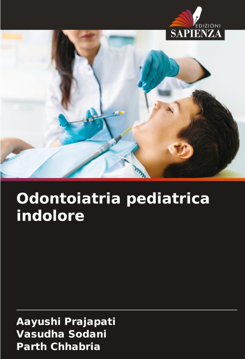Książka Odontoiatria pediatrica indolore Vasudha Sodani