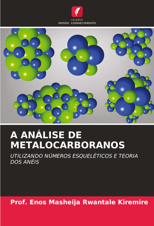 Knjiga A ANÁLISE DE METALOCARBORANOS Prof. Enos Masheija Rwantale Kiremire