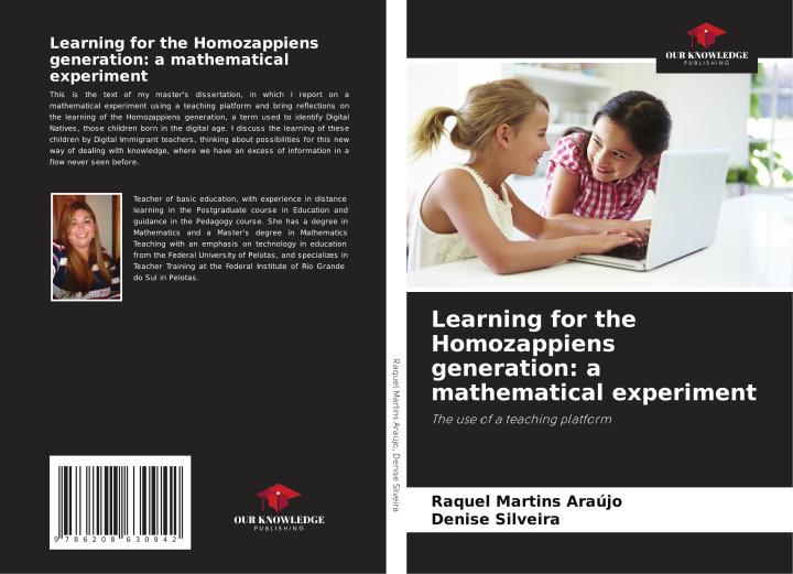 Kniha Learning for the Homozappiens generation: a mathematical experiment Denise Silveira