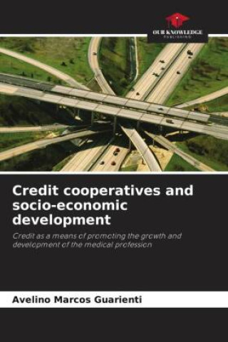Libro Credit cooperatives and socio-economic development Avelino Marcos Guarienti
