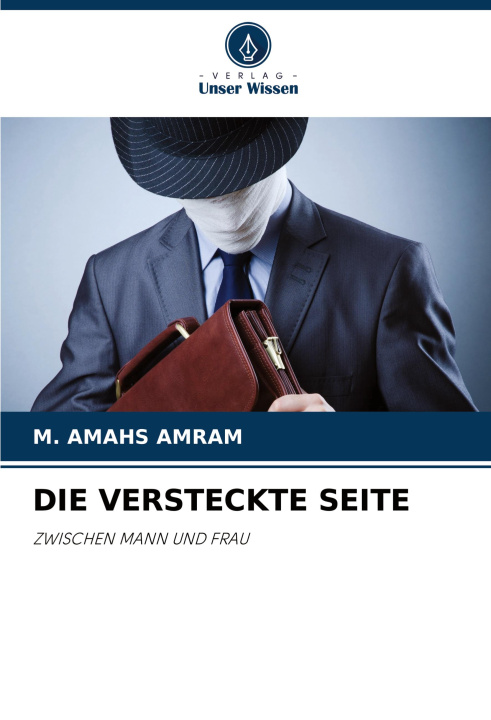 Kniha DIE VERSTECKTE SEITE M. AMAHS AMRAM