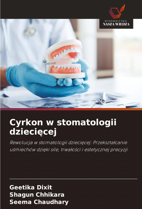 Kniha Cyrkon w stomatologii dzieci?cej Shagun Chhikara