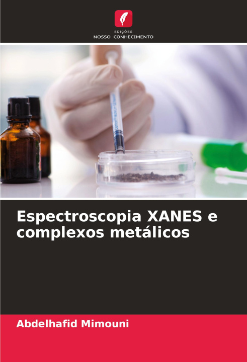 Kniha Espectroscopia XANES e complexos metálicos Abdelhafid Mimouni