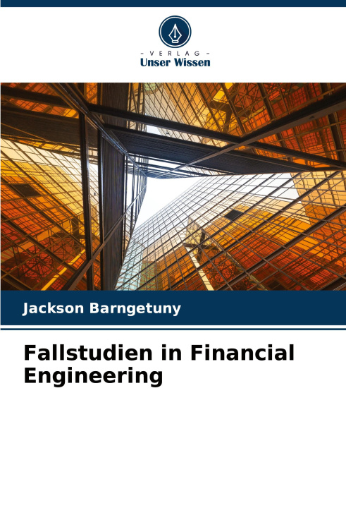 Kniha Fallstudien in Financial Engineering Jackson BARNGETUNY