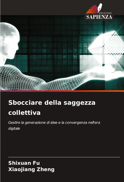 Knjiga Sbocciare della saggezza collettiva Xiaojiang Zheng