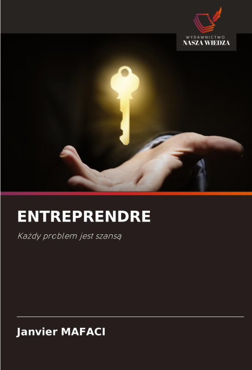 Kniha ENTREPRENDRE Janvier MAFACI