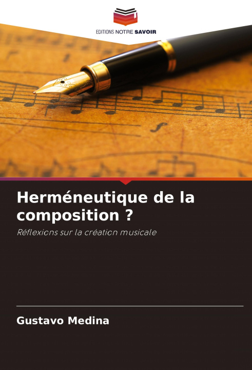 Knjiga Herméneutique de la composition ? Gustavo Medina