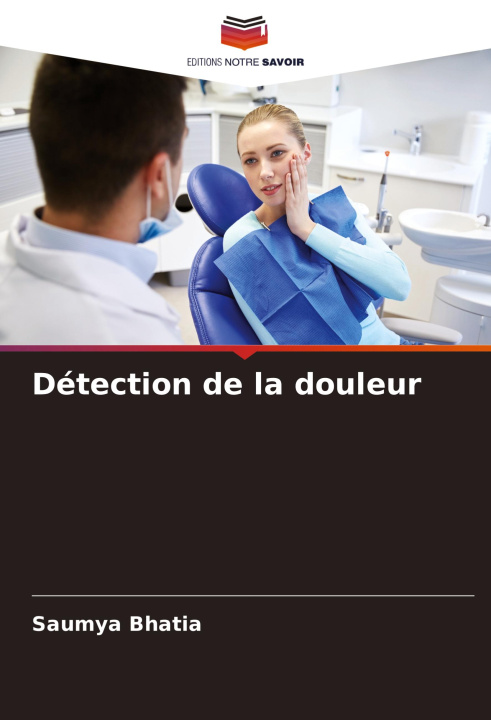 Kniha Détection de la douleur Saumya Bhatia