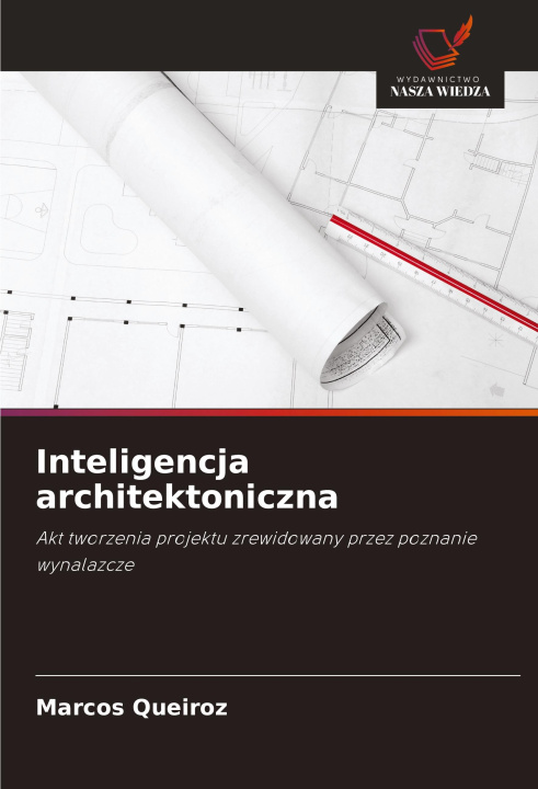 Knjiga Inteligencja architektoniczna Marcos Queiroz