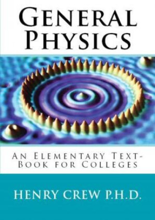 Kniha General Physics Henry Crew