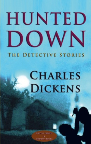 Kniha Hunted Down Charles Dickens