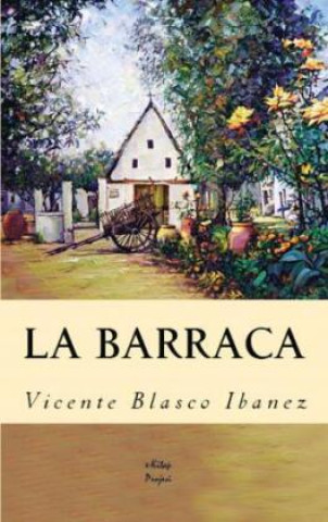 Kniha La Barraca Vicente Blasco Ibanez