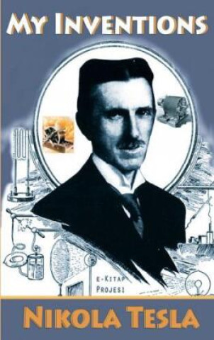Kniha My Inventions Nikola Tesla