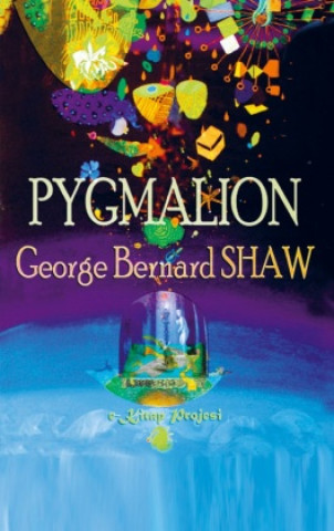 Kniha Pygmalion George Bernard Shaw