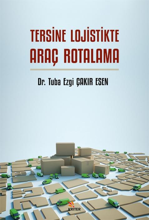 Knjiga Tersine Lojistikte Arac Rotalama 