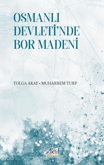 Knjiga Osmanli Devletinde Bor Madeni 