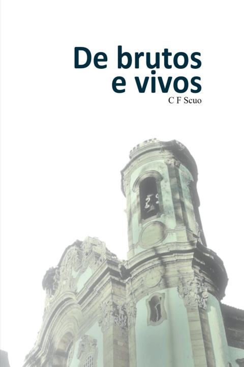 Knjiga De Brutos E Vivos Cf Scuo