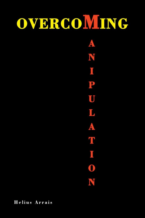 Knjiga Overcoming Manipulation Helius Arrais