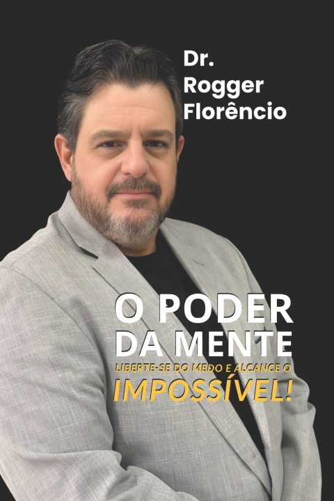 Kniha O Poder da Mente Rogger Florêncio