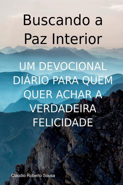 Kniha Buscando A Paz Interior Cl udio Roberto Sousa
