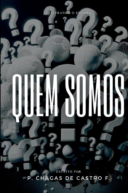 Knjiga Quem Somos P. Chagas De Castro F.