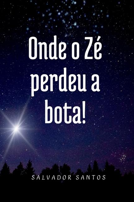 Buch Onde O Z Perdeu A Bota! Salvador Santos