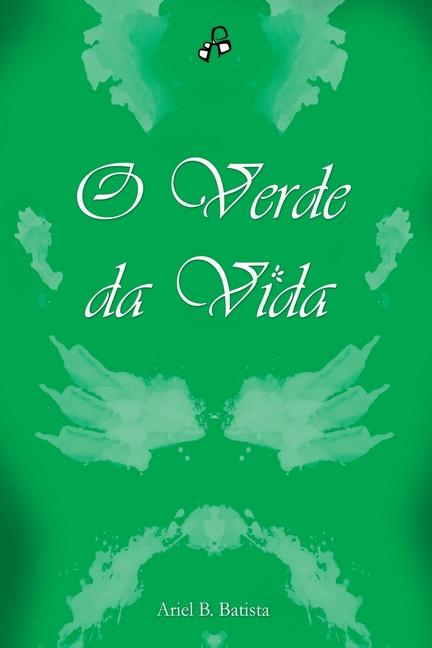Kniha O Verde Da Vida Ariel B. Batista