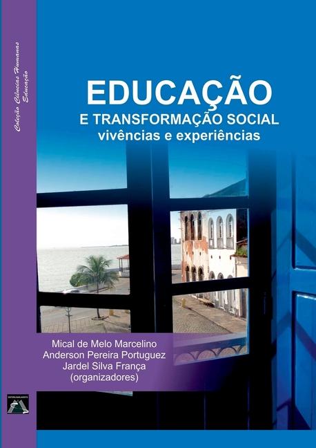Kniha Educa o E Transforma o Social Anderson Pereira P... De Melo Marcelino