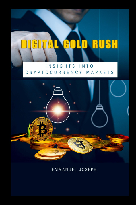 Kniha Digital Gold Rush Emmanuel Joseph