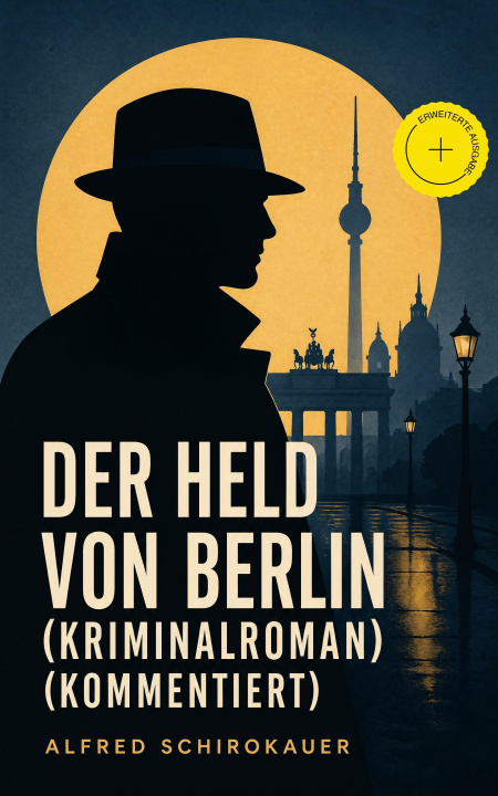 E-book Der Held von Berlin (Kriminalroman) Alfred Schirokauer