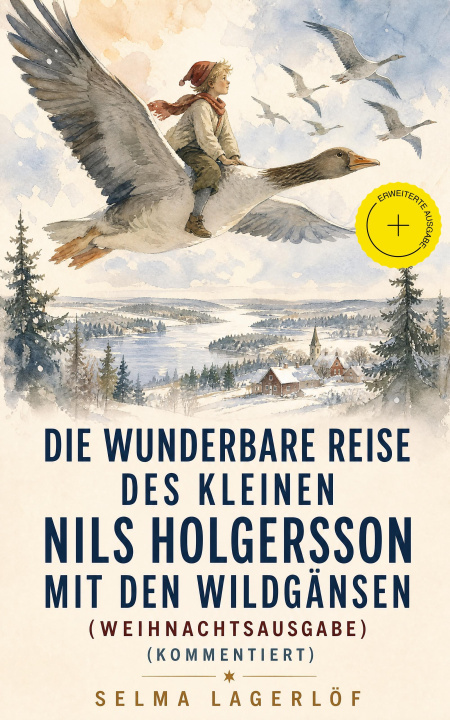 E-book Die wunderbare Reise des kleinen Nils Holgersson mit den Wildgänsen (Weihnachtsausgabe) Selma Lagerlof