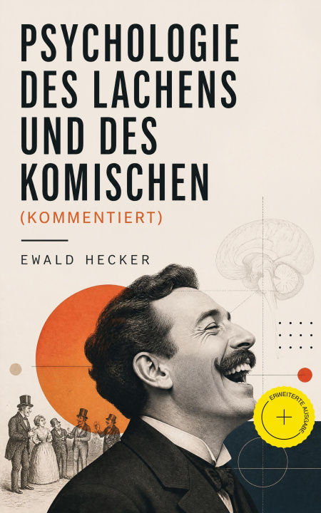 E-kniha Psychologie des Lachens und des Komischen Ewald Hecker