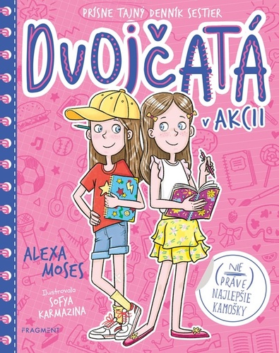 Kniha Dvojčatá v akcii 1 - (Nie práve) najlepšie kamošky Alexa Moses