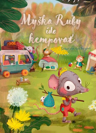 Book Myška Ruby ide kempovať 