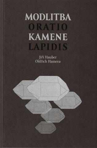 Kniha Modlitba kamene / Oratio lapidis Jiří Hauber