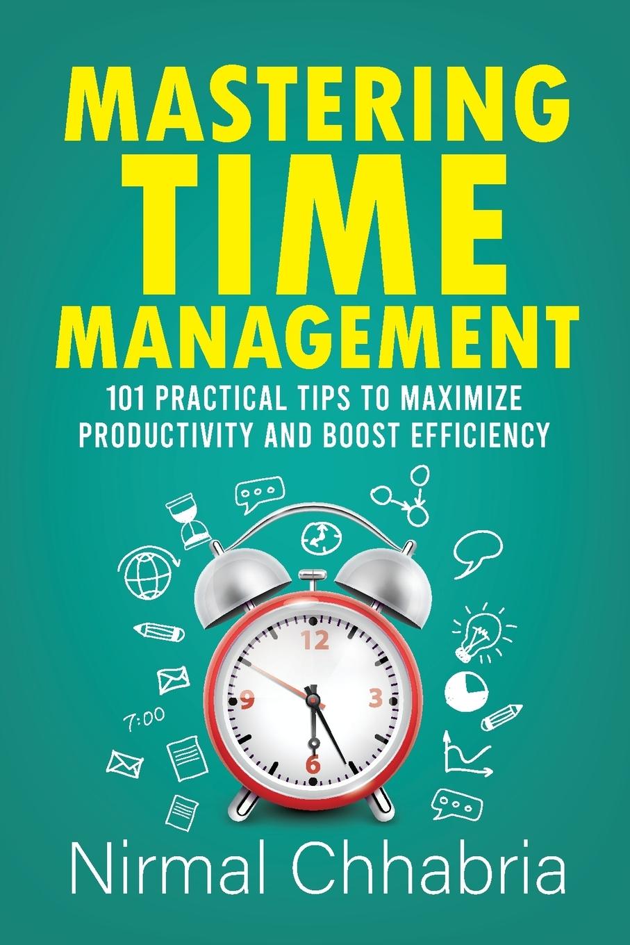 Knjiga Mastering Time Management Nirmal Chhabria