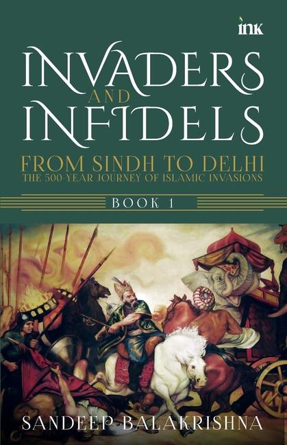 Livro Invaders and Infidels Sandeep Balakrishna