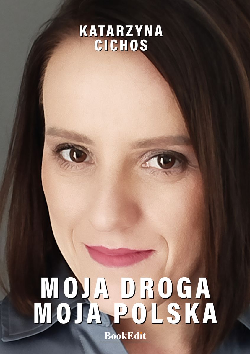 Kniha Moja droga, moja Polska Katarzyna Cichos