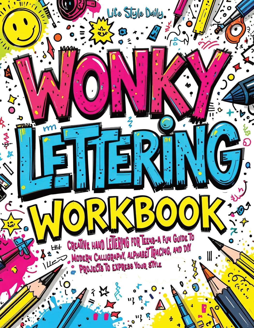 Kniha Wonky Lettering Workbook Life Daily Style