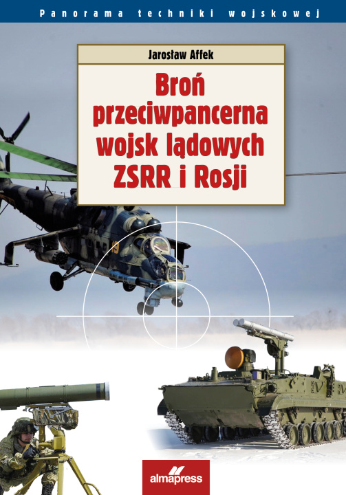Kniha Broń przeciwpancerna wojsk lądowych ZSRR i Rosji Jarosław Affek