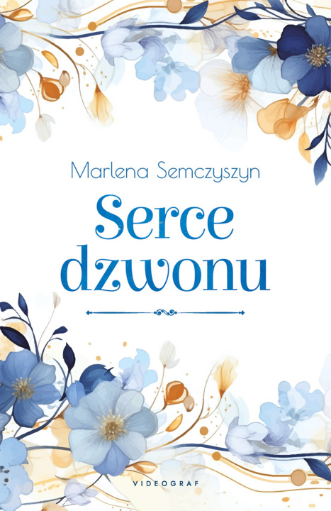 Книга Serce dzwonu Marlena Semczyszyn