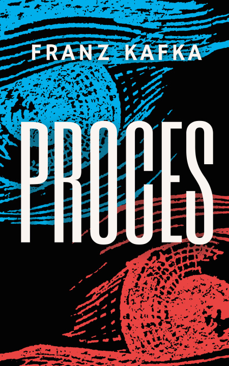 Kniha Proces Franz Kafka
