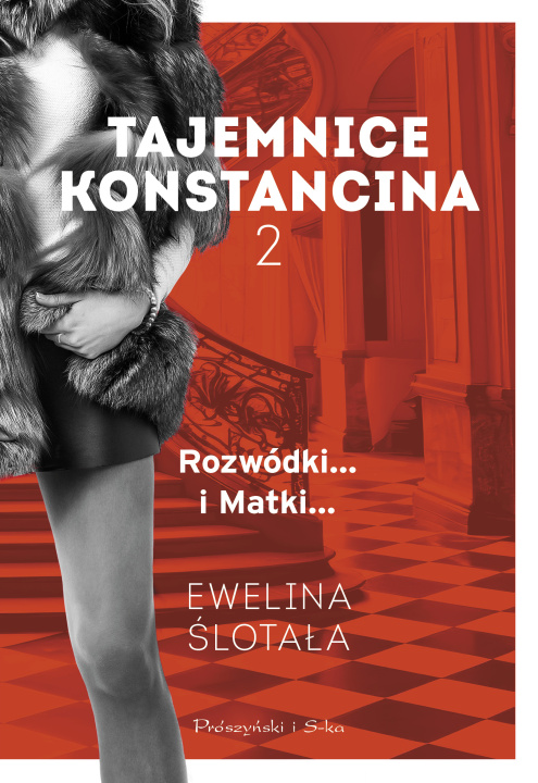 Libro Rozwódki. Matki. Tajemnice Konstancina. Tom 2 Ewelina Ślotała