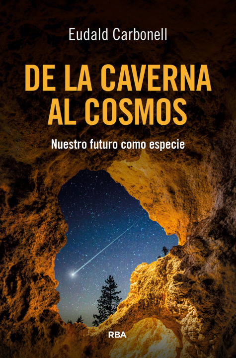 Knjiga De la caverna al cosmos Eudald Carbonell Roura
