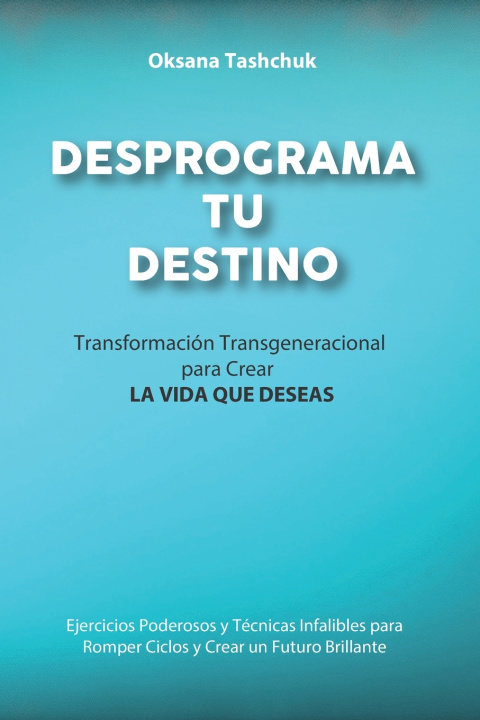 Kniha Desprograma Tu Destino OKSANA TASHCHUK