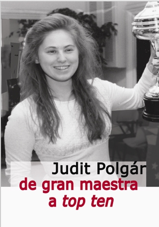 Book De gran maestra a top ten JUDIT POLGAR