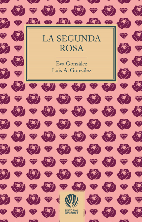 Kniha La Segunda Rosa EVA GONZALEZ
