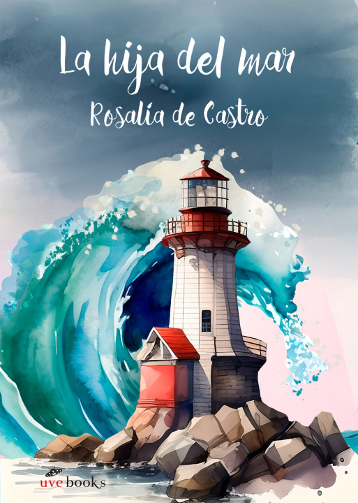 Kniha La hija del mar María Rosalía Rita De Castro