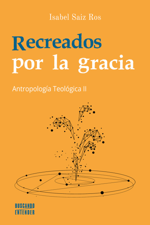 Knjiga Recreados por la gracia 