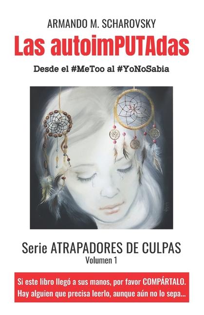 Kniha Las autoimPUTAdas Armando M. Scharovsky